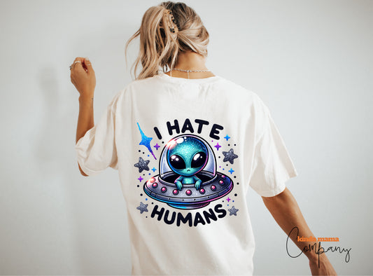 "I Hate Humans" Short Sleeve T