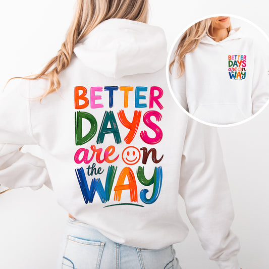 Better Days Mental Health Hoodie
